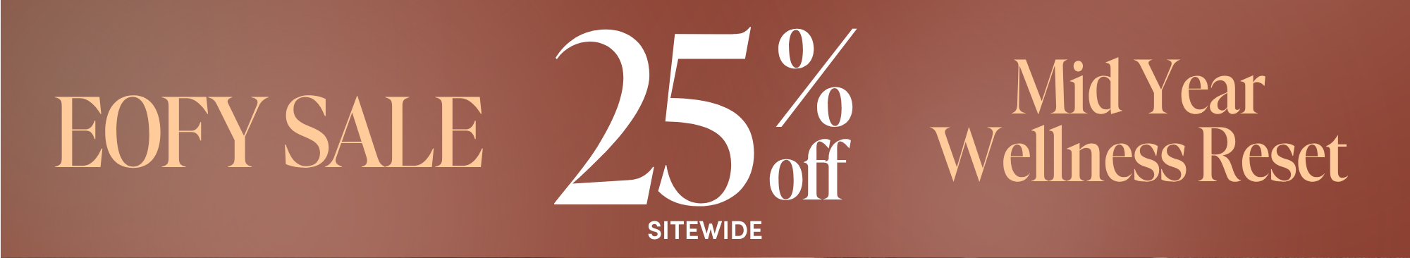 EOFY sale 25 percent off sitewide for 24 hours only